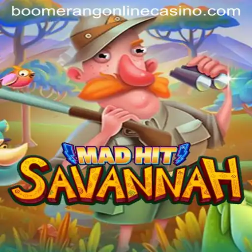 MadHitSavannah: Unleashing the Wild Adventure at Boomerang Casino