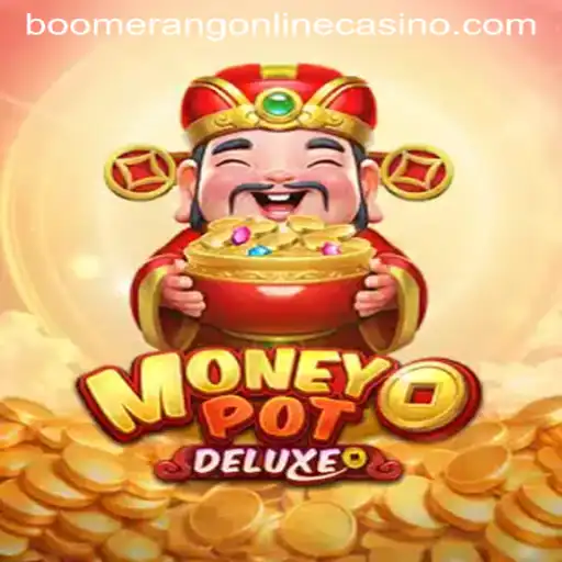 Unveiling MoneyPotDELUXE: A Riveting Journey at Boomerang Casino