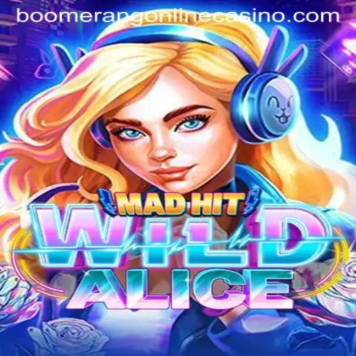 MadHitWildAlice: A Thrilling Adventure at Boomerang Casino