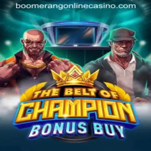 Discover 'TheBeltOfChampionBonusBuy' at Boomerang Casino